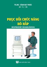 Phục hồi chức năng hô hấp (Respiratory Rehabilitation)