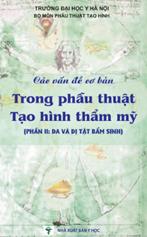 Các vấn đề cơ bản trong phẫu thuật tạo hình thẩm mỹ phần 2 (da và dị tật)