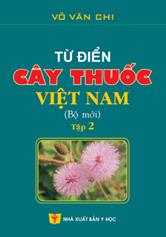 Từ điển cây thuốc Việt Nam (Bộ mới - Tập 2)