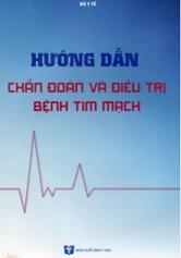 Hướng dẫn chẩn đoán và điều trị bệnh tim mạch
