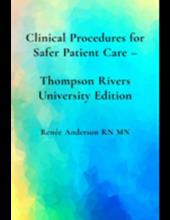 Clinical Procedures for Safer Patient Care - Thompson Rivers University Edition