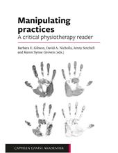 Manipulating practices: A critical physiotherapy reader