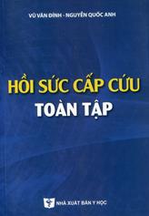 Hồi sức cấp cứu toàn tập /
