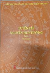 Tuyển tập Nguyễn Huy Tưởng Tập 1 :