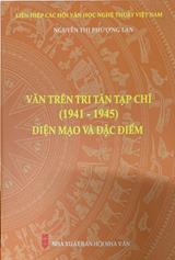 Văn trên tri tân tạp chí (1941-1945) diện mạo và đặc điểm