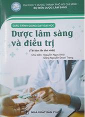 Giáo trình giảng dạy đại học: Dược lâm sàng và điều trị /