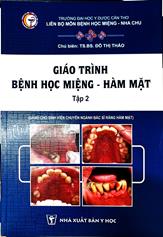 Giáo trình Bệnh học Miệng - Hàm Mặt Tập 2 /