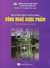 Một số quá trình và thiết bị trong công nghệ dược phẩm :