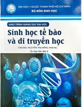 Sinh học tế bào và di truyền học /