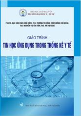 Giáo trình Tin học ứng dụng trong thống kê y tế /