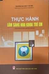 Thực hành lâm sàng nha khoa trẻ em /