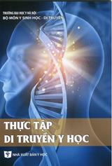 Thực tập Di truyền y học /