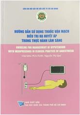 Hướng dẫn sử dụng thuốc vận mạch điều trị hạ huyết áp trong thực hành lâm sàng :