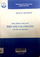 Hóa sinh lâm sàng biện giải cas lâm sàng (Tài liệu sau đại học)