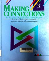 Making connections 3 : An intergrated aproach to learning english