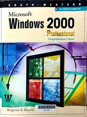 Microsoft Windows 2000 Professional: Comprehensive course
