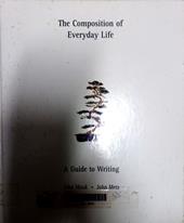The composition of everyday life : a guide to writing