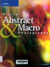 Digital abstract and macro photography