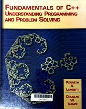Fundamentals of C++ : understanding programming and problem solving