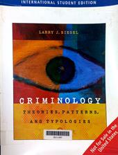 Criminology : theories, patterns, and typologies