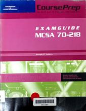 CoursePrep examguide/studyguide MCSA exam 70-218 : managing a Microsoft Windows 2000 network environment