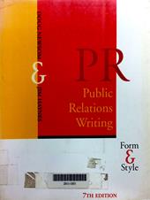 Public relations writing : form & style.