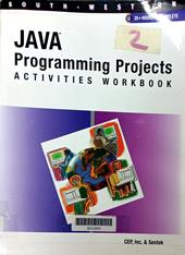 Java programming projects : activities workbook