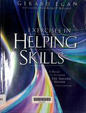 Exercises in helping skills a manual to accompany the skilled helper