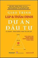 Giáo trình Lập và thẩm định dự án đầu tư :