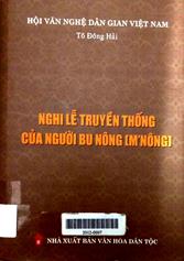 Nghi lễ truyền thống của người Bu Nong (M'Nông)