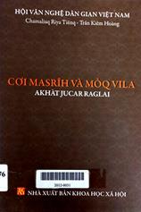 Cơi Masrĩh và Mỏq Vila (Akhàt Jucar Raglai)