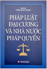 Pháp luật đại cương và nhà nước pháp quyền /