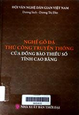 Nghề gỗ đá thủ công truyền thống của đồng bào thiểu số tỉnh Cao Bằng