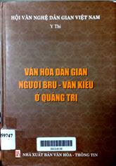 Văn hóa dân gian Người Bru - Vân Kiều ở Quảng Trị