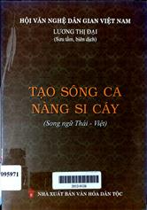 Tạo sông ca - Nàng Si Cáy: Song ngữ Việt - Thái