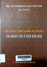 Tri thức dân gian về nước của người Thái ở Điện Biên