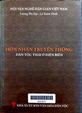 Hôn nhân truyền thống dân tộc Thái ở Điện Biên