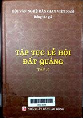 Tập tục lễ hội đất Quảng, tập 3