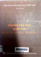 Văn hóa dân gian người Thái vùng Mộc Châu, Phù Yên, Bắc Yên tỉnh Sơn La