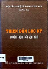 Thiên bản Lục kỳ: Huyền thoại đất Sơn Nam