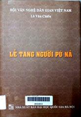 Lễ tang người Pú Nả "Thuộc nhóm dân tộc Giáy"