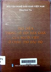Trò diễn trong lễ hội dân gian của người Việt ở châu thổ Bắc bộ