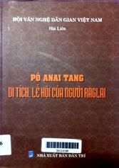 Pô Anai Tang - Di tích, lễ hội của người Raglai