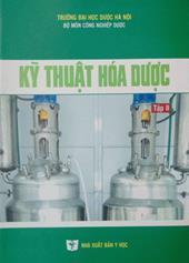 Kỹ thuật hóa dược, Tập 2 :