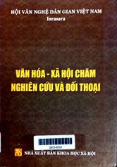 Văn hoá - xã hội Chăm nghiên cứu và đối ngoại