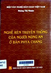 Nghề rèn truyền thống của người nùng an ở bản phya chang
