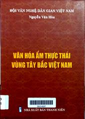 Văn hóa ẩm thực Thái vùng Tây Bắc Việt Nam