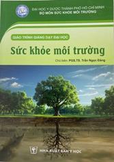 Giáo trình giảng dạy Đại học Sức khỏe môi trường /
