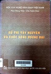 Sử thi tây nguyên và cuộc sống đương đại