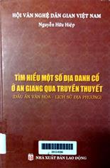Tìm hiểu một số địa danh cổ ở An Giang qua truyền thuyết